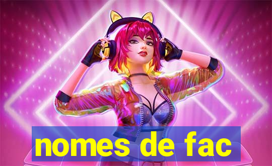 nomes de fac